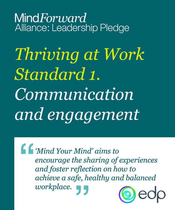 Thriving at Work Case Study Standard 1: EDP 'Communication and Engagement'